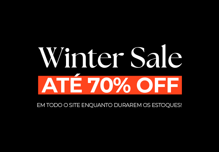Winter Sale com at&eacute; 70% OFF
